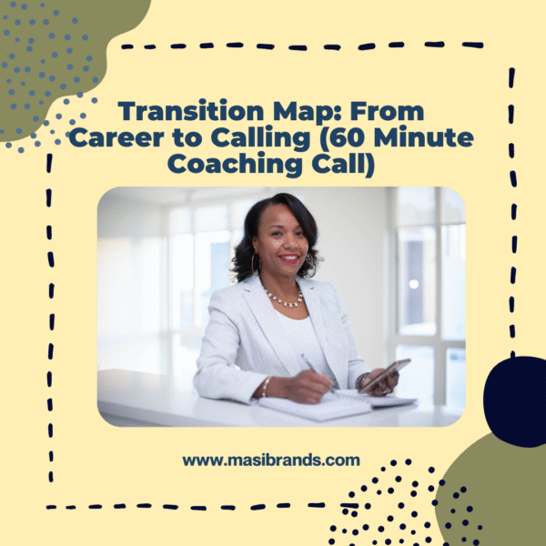 Transition Map: From Career to Calling (60 Minute Coaching Call)